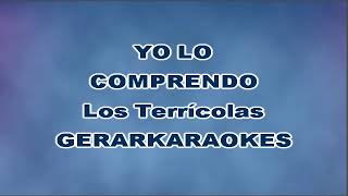 Yo lo comprendo  Los TerrÃ­colas  Karaoke [upl. by Fitzhugh]