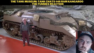 The Tank Museum Tank Chats 46 Ram Kangaroo  The Funnies Reaction [upl. by Nehttam]