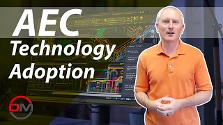 AEC Technology Adoption – Episode 31 AEC TechnologyAdoption BIM [upl. by Eey79]