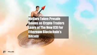 Mollars Token Presale Booms as Crypto Traders Learn of The New ICO For [upl. by Damiano]