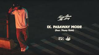 Hev Abi  Pasaway Mode feat Nazty Kidd [upl. by Dorri]