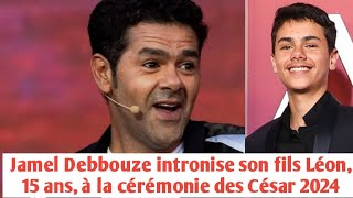 César 2024  Jamel Debbouze intronise son fils Léon 15 ans à la cérémonie quotmais un phénomènequot [upl. by Mechling315]