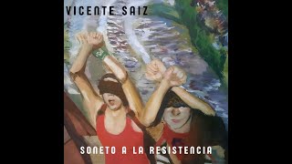 Vicente Saiz  Soneto a la Resistencia lyric video [upl. by Mailliw]