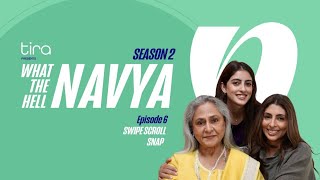 Swipe Scroll Snap What the Hell NavyaS2 Ep 6 Navya Naveli Nanda Shweta Nanda amp Jaya Bachchan [upl. by Attolrac]