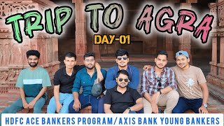 Trip to Agra DAY1  HDFC ACE Bankers  NIIT UNIVERSITY  storiesbyraaz [upl. by Yeliak619]