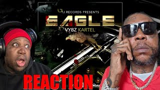 Vybz Kartel  Eagle Official Audio 𝐑𝐄𝐀𝐂𝐓𝐈𝐎𝐍 [upl. by Ardnahs]