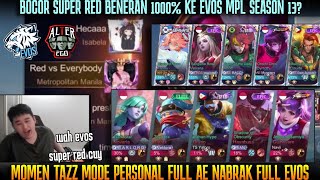 SUPER RED 1000 KE EVOS MATCH PERSONAL TAZZ FULL AE VS EVOS FULL ROSTER MPL SEASON 13 [upl. by Modnarb]