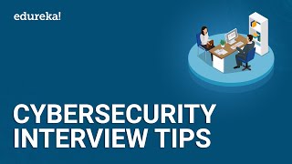 Cybersecurity Interview Questions and Answers  CyberSecurity Interview Tips  Edureka [upl. by Lizette]