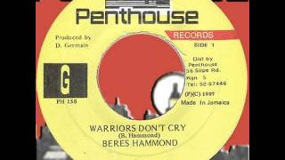 Beres Hammond  Warriors Dont Cry Penthouse Records [upl. by Deryl556]