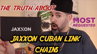 The TRUTH About Jaxxon Jewelry Cuban Chains [upl. by Yme510]