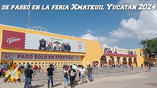 Una Vuelta por la Feria Xmatkuil 2024✌🏻 [upl. by Cob861]