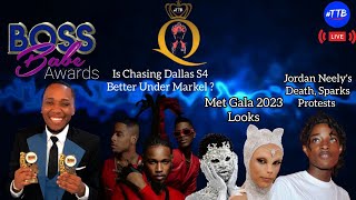 BBAwards Is Chasing Dallas S4 A Hit Met Gala Looks Jordan Neelys Murder ATL Shooting amp More [upl. by Giesser]