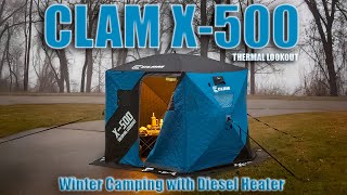 Winter Camping with the CLAM X500 and portable diesel heater [upl. by Brice989]