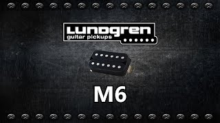 Lundgren M Series Pickups M6 [upl. by Yrreiht]