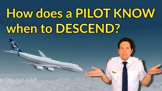 How does a PILOT KNOW when to DESCEND Descent planning explained by CAPTAIN JOE [upl. by Aneehc]