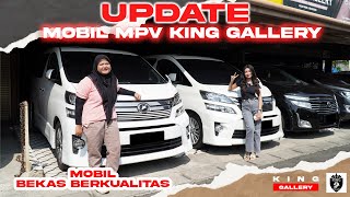 ALPHARD TURUN HARGA  UPDATE STOCK 8 MOBIL MPV KING GALLERY  WITH LYTA DAN DEA [upl. by Amapuna953]