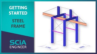 SCIA Engineer 211 Getting Started with Steel Frame [upl. by Hope]