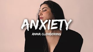 Anna Clendening  Anxiety Lyrics [upl. by Brownley196]