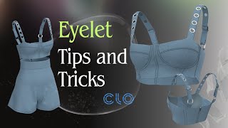 Eyelet Tips and Tricks tutorial for CLO3D [upl. by Kahaleel909]