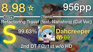 898⭐Dahcreeper  tpazolite  Refactoring Travel feat Nanahira Travel NCNF 956pp 9963 FC [upl. by Valoniah]