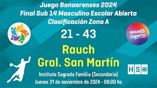 Rauch 21  43 San Martín  Bonaerenses 2024  Handball S14 [upl. by Slaby]