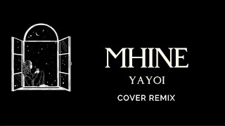 MHINE  YAYOI Cover Remix Lyrics [upl. by West]