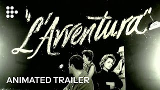 LAVVENTURA  Animated Trailer  HandPicked by MUBI [upl. by Steen518]