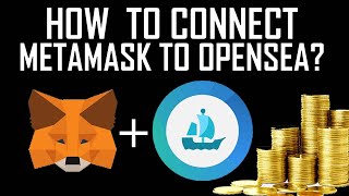 How to Connect MetaMask to OpenSea  NFT Account  NFT Market [upl. by Gipsy936]