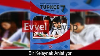 Bir Kelaynak Anlatıyor Metni Etkinlik Cevapları 7 Sınıf Türkçe [upl. by Sarson399]