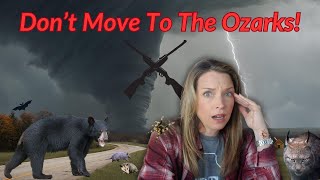 Watch This Before You Move to The Ozark Mountains [upl. by Eimam]