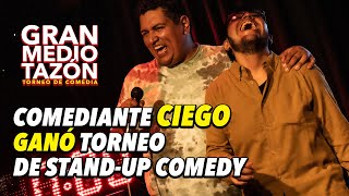 Comediante CIEGO GANA Torneo de StandUp Comedy GRAN MEDIO TAZÓN 2023 [upl. by Nwadrebma811]