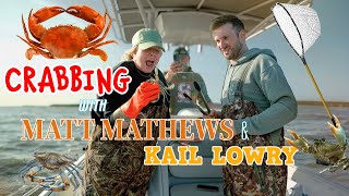 Crabbing with Matt Mathews amp Kail Lowry [upl. by Bowers]