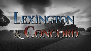 Lexington amp Concord Public Playtest [upl. by Malarkey]