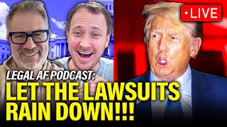 LIVE Trump FACES LAWSUIT TSUNAMI to Stop Agenda  Legal AF [upl. by Norraf582]