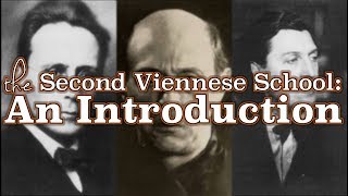 The Second Viennese School An Introduction [upl. by Allimrac947]