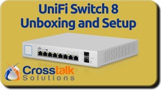 UniFi Switch 8 Unboxing and Setup [upl. by Ennaej334]