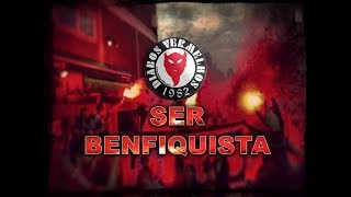 Diabos Vermelhos quotSer Benfiquistaquot [upl. by Anytsyrk]