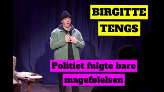 BIRGITTE TENGS FETTEREN OG POLITIET  Stand up  Espen Abrahamsen [upl. by Perl]