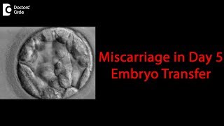 Are chances of miscarriages less after 5 day embryo transfer  Dr Vaishali Vinay Chaudhary of C9 [upl. by Latreece]