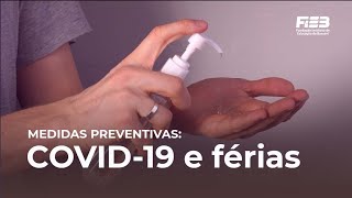 Comunicado  Prevenção COVID e Férias [upl. by Mosenthal]