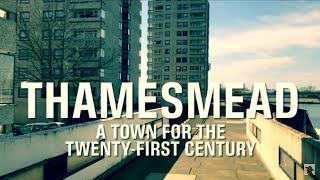 Thamesmead A Town for the TwentyFirst Century [upl. by Refinney760]