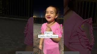 Tashu Ka Gussa Koi Nahi Sambhal Sakta Part 1 babytasha trendingshorts viral viralshorts [upl. by Aja]