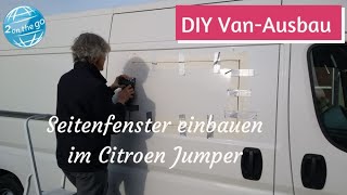 Seitenfenster einbauen im Citroen Jumper Fiat Ducato Peugeot Boxer [upl. by Une]