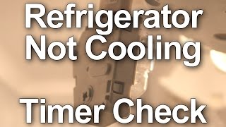 Refrigerator Not Cooling  How to Check the Timer [upl. by Olen]