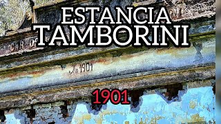 Estancia TAMBORINI 1901 [upl. by Melody]