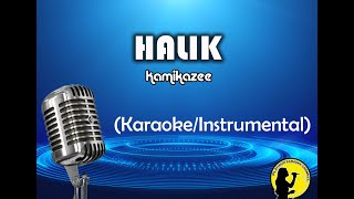 Halik  Kamikazee KaraokeInstrumental [upl. by Lakim486]