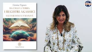 Cristina Vignato – Libro Da Cielo a Terra I Registri Akashici salveranno l’umanità [upl. by Davy214]