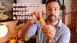 Knives Zesters amp Peelers  Bar Basics [upl. by Suzann966]