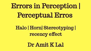 Perceptual Errors  Errors in Perception [upl. by Elleryt]