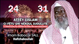 Imam Babacar SALL ⛔️ Fété fétou gni nékoul djoullit  ⛔️ Célébrer les fêtes des nonmusulmans⛔️ [upl. by Naus470]